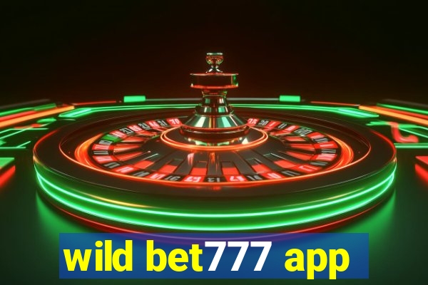 wild bet777 app